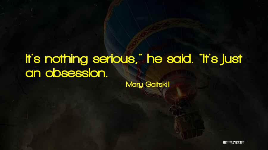 Mary Gaitskill Quotes 1814411