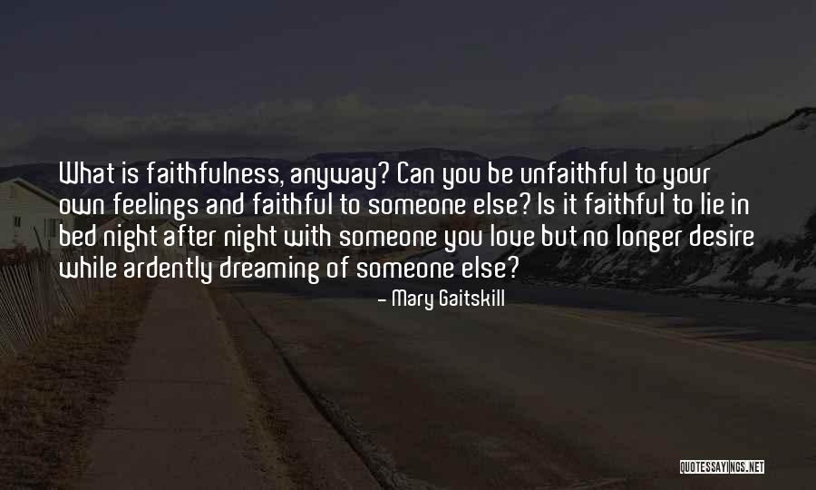 Mary Gaitskill Quotes 341158