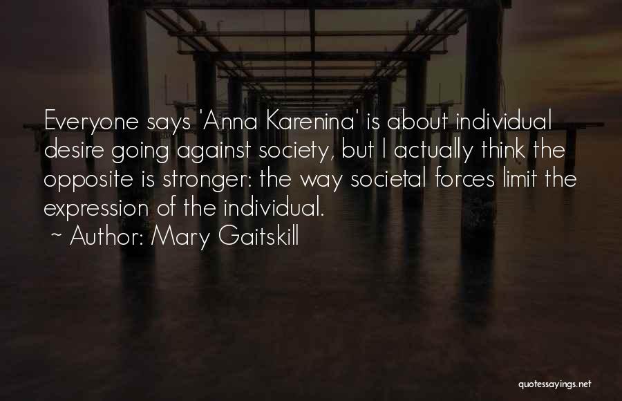 Mary Gaitskill Quotes 694188