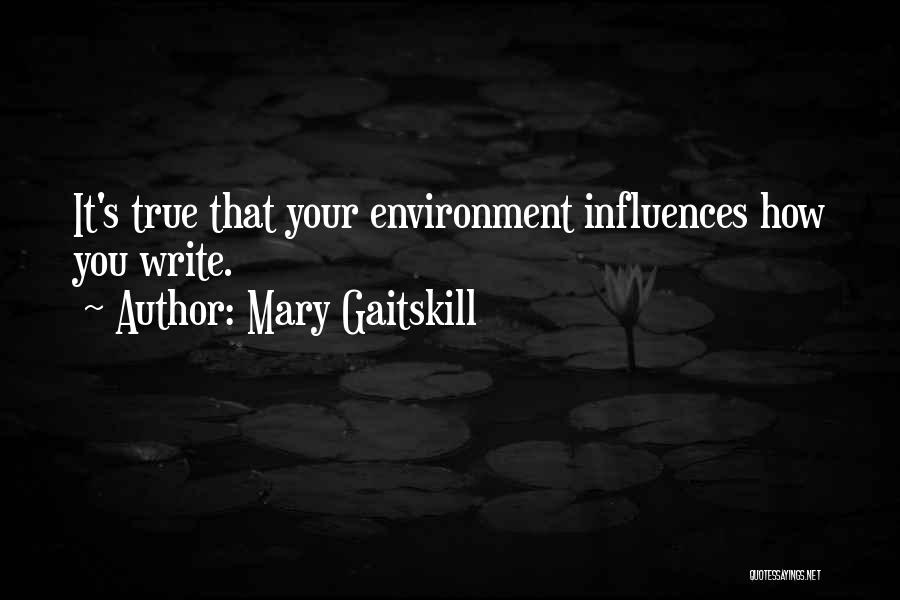 Mary Gaitskill Quotes 708554