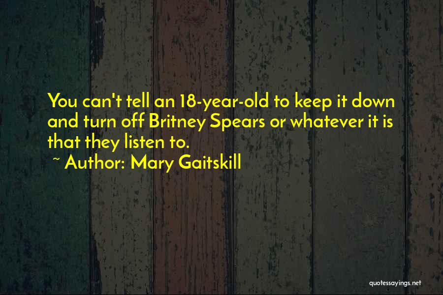 Mary Gaitskill Quotes 790585