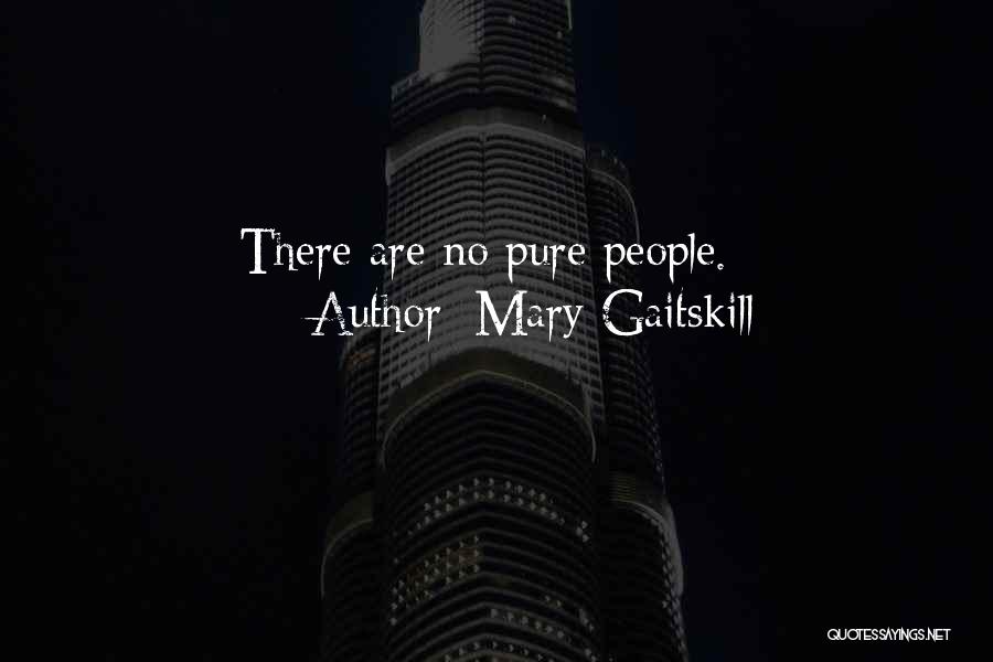Mary Gaitskill Quotes 935460