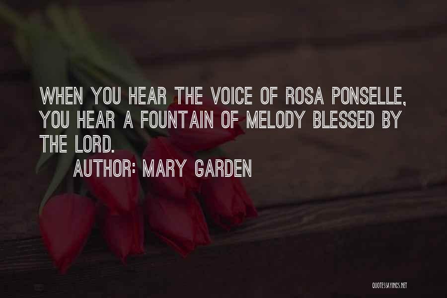 Mary Garden Quotes 1572985