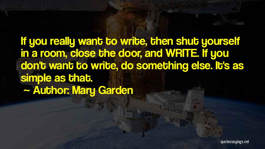 Mary Garden Quotes 1575768