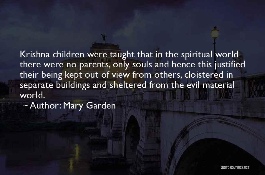 Mary Garden Quotes 579807