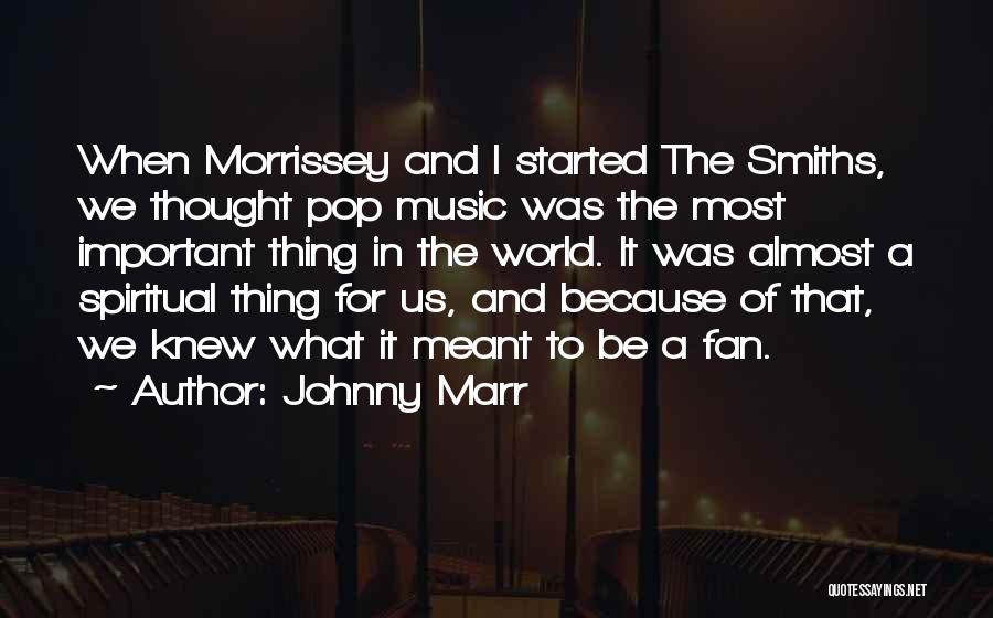 Mary Gaudron Quotes By Johnny Marr