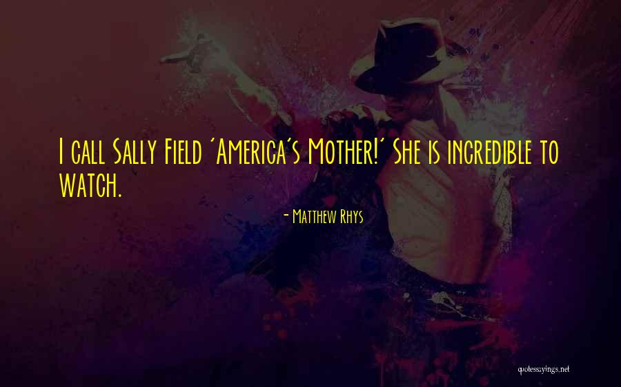 Mary Go Rounds Quotes By Matthew Rhys Mary Go Rounds Quotes By Matthew Rhys