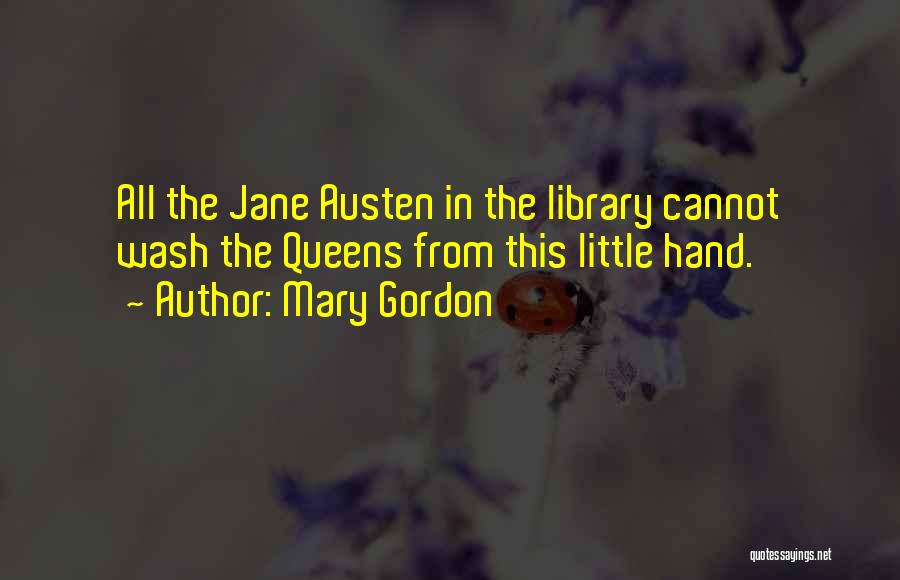 Mary Gordon Quotes 1450433