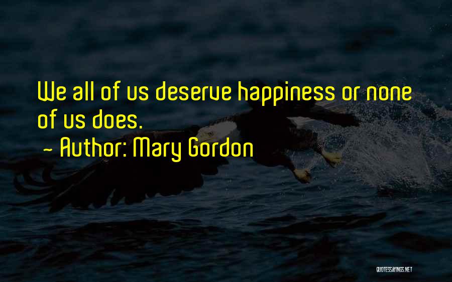 Mary Gordon Quotes 1557713