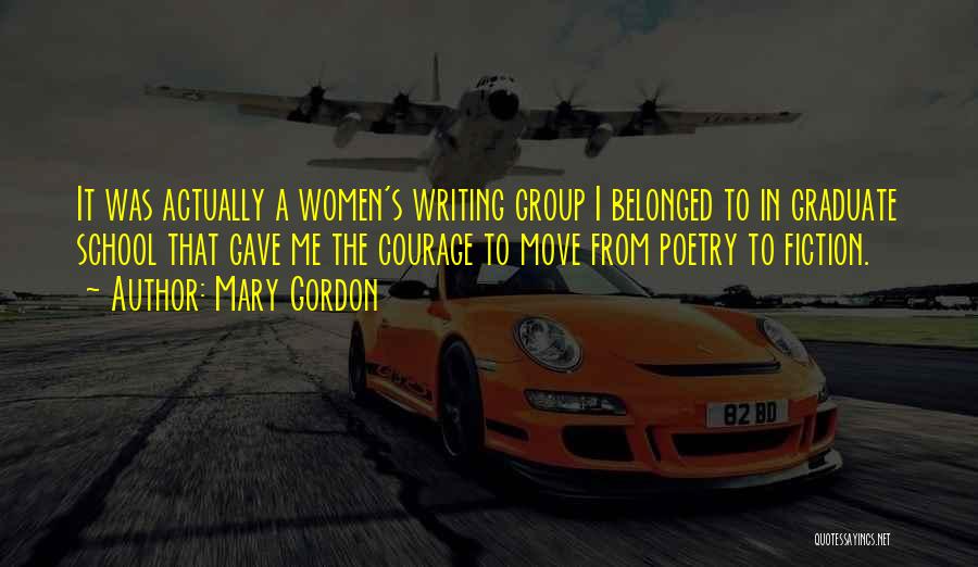 Mary Gordon Quotes 1619065