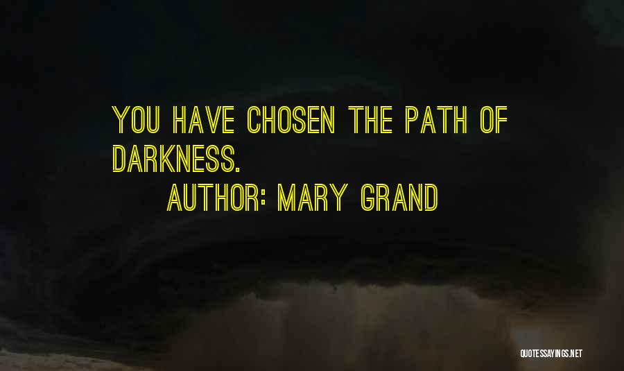 Mary Grand Quotes 92272