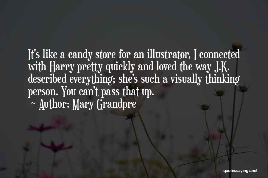 Mary Grandpre Quotes 378946