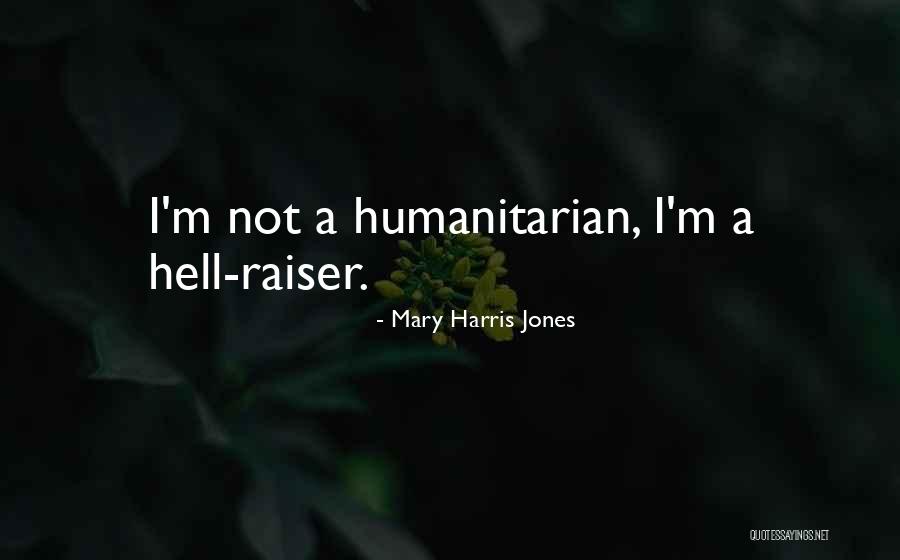 Mary Harris Jones Quotes 1009263