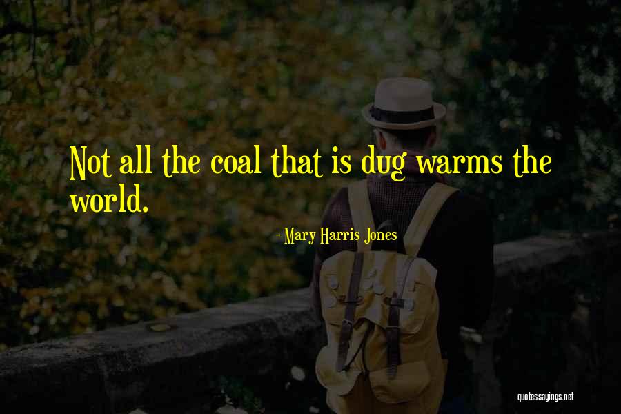 Mary Harris Jones Quotes 613172