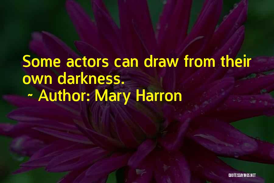 Mary Harron Quotes 1752916