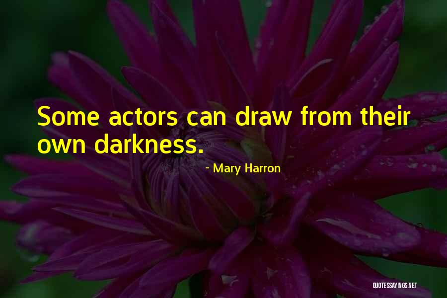 Mary Harron Quotes 1752916 Mary Harron Quotes 1752916