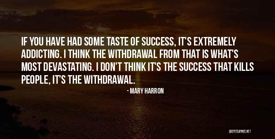 Mary Harron Quotes 1971947 Mary Harron Quotes 1971947