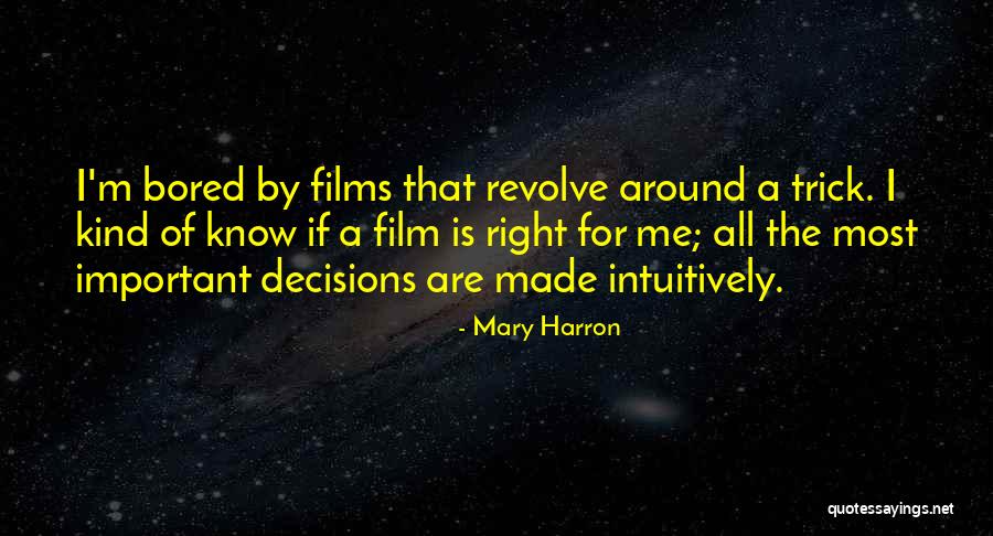 Mary Harron Quotes 2095070 Mary Harron Quotes 2095070
