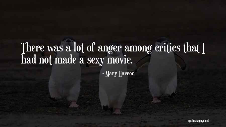 Mary Harron Quotes 238833 Mary Harron Quotes 238833