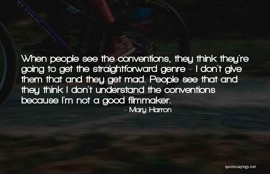 Mary Harron Quotes 796523 Mary Harron Quotes 796523
