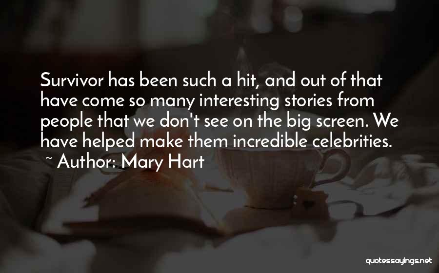 Mary Hart Quotes 754600