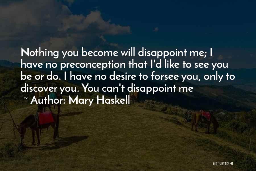 Mary Haskell Quotes 839476