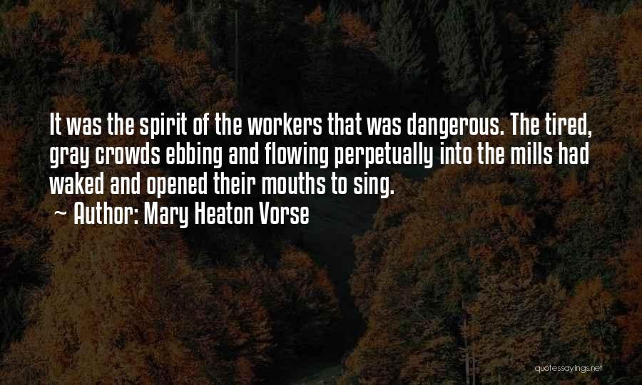 Mary Heaton Vorse Quotes 482273