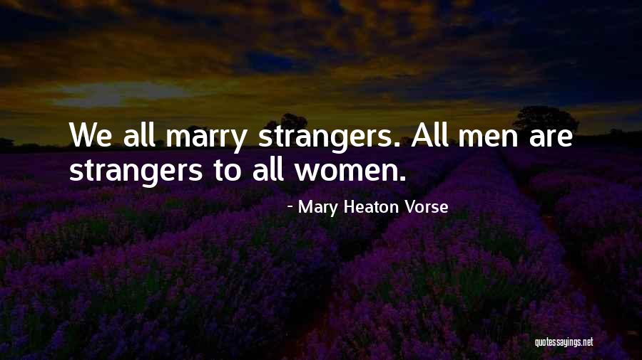 Mary Heaton Vorse Quotes 669097