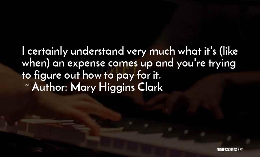 Mary Higgins Clark Quotes 1190399