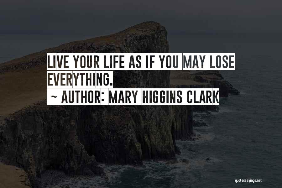 Mary Higgins Clark Quotes 1265643