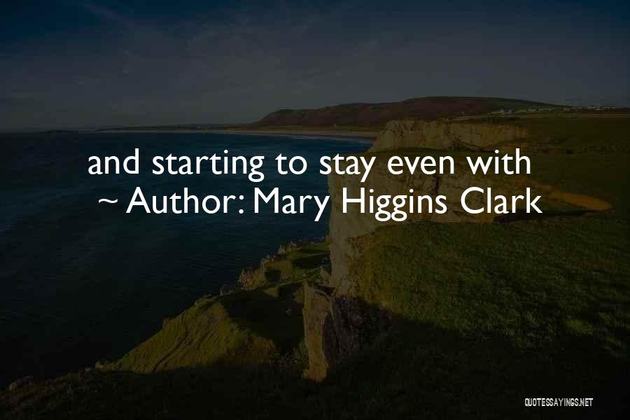 Mary Higgins Clark Quotes 1317427