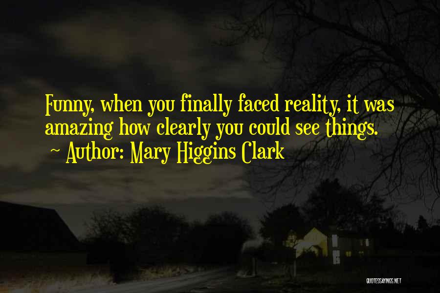 Mary Higgins Clark Quotes 1841716