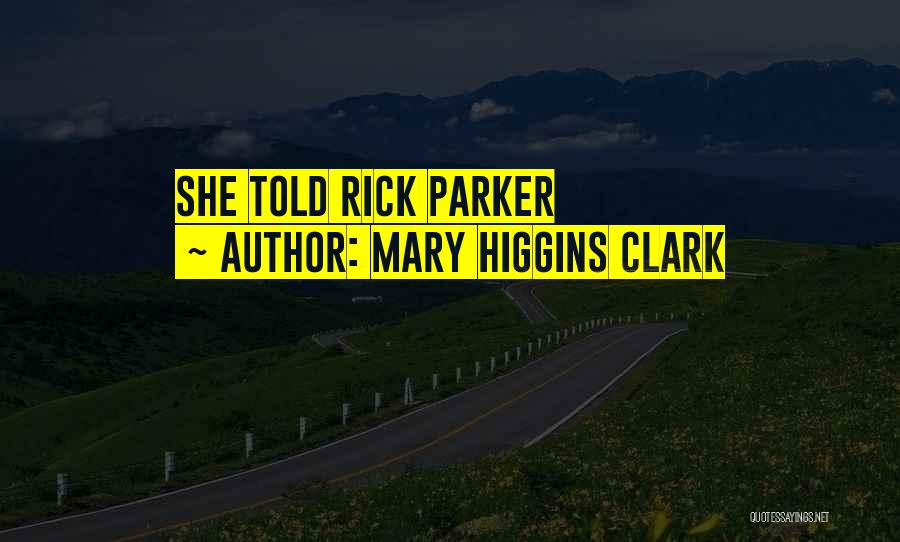 Mary Higgins Clark Quotes 1935428