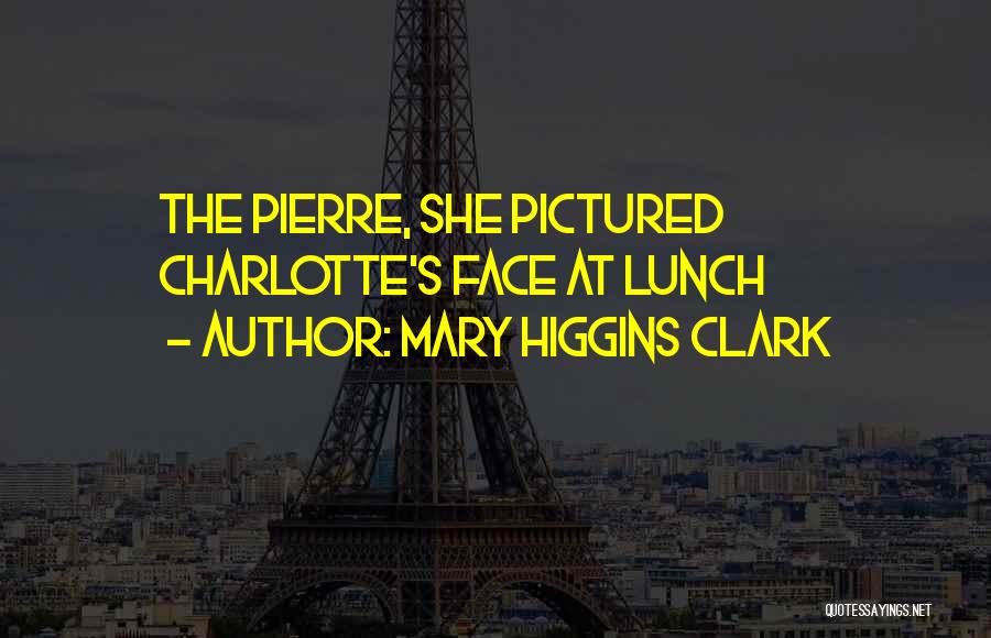 Mary Higgins Clark Quotes 477584