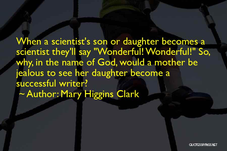 Mary Higgins Clark Quotes 560212