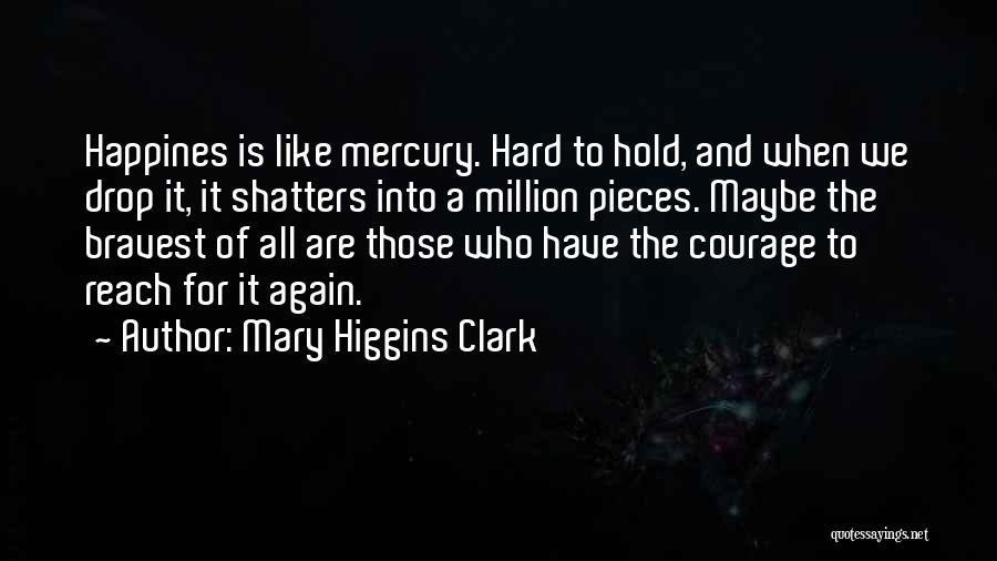 Mary Higgins Clark Quotes 735489