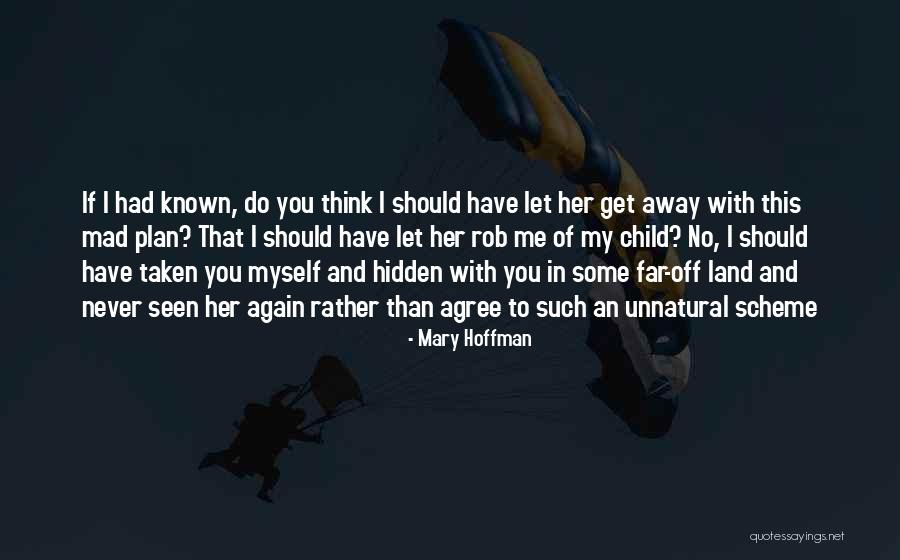 Mary Hoffman Quotes 1809388 Mary Hoffman Quotes 1809388