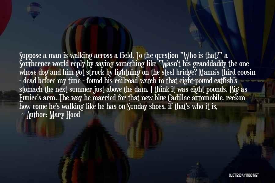 Mary Hood Quotes 2052212