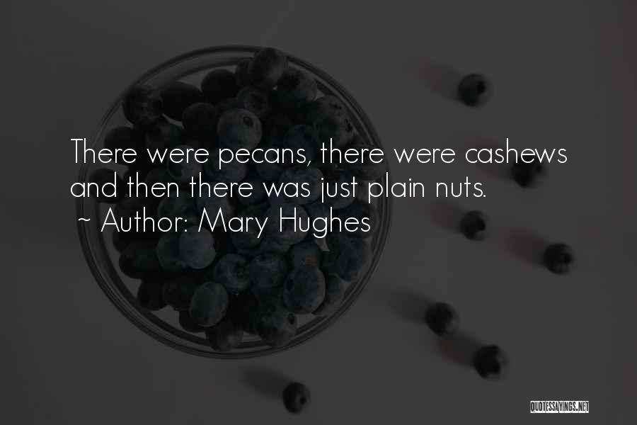 Mary Hughes Quotes 1089055