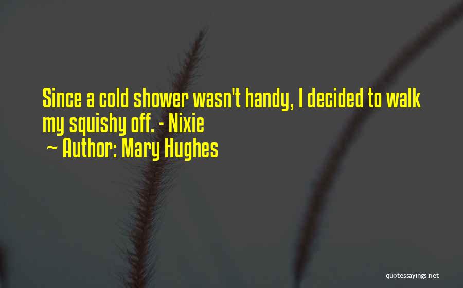 Mary Hughes Quotes 208684