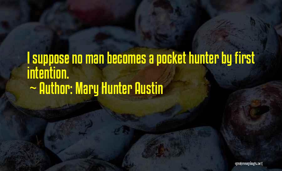 Mary Hunter Austin Quotes 1015966