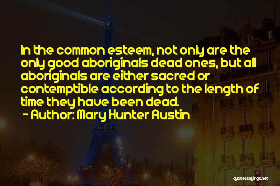 Mary Hunter Austin Quotes 1180772
