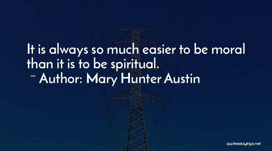 Mary Hunter Austin Quotes 1526745