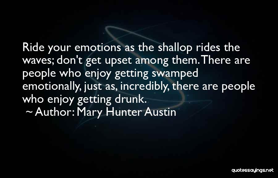 Mary Hunter Austin Quotes 1526991