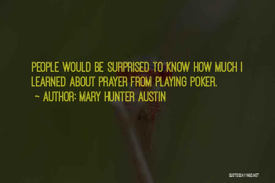 Mary Hunter Austin Quotes 1897380