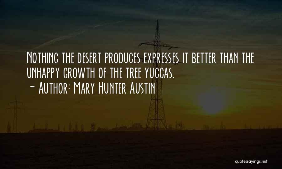 Mary Hunter Austin Quotes 2242653