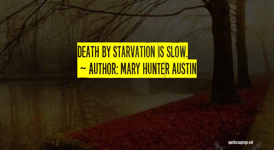 Mary Hunter Austin Quotes 263342