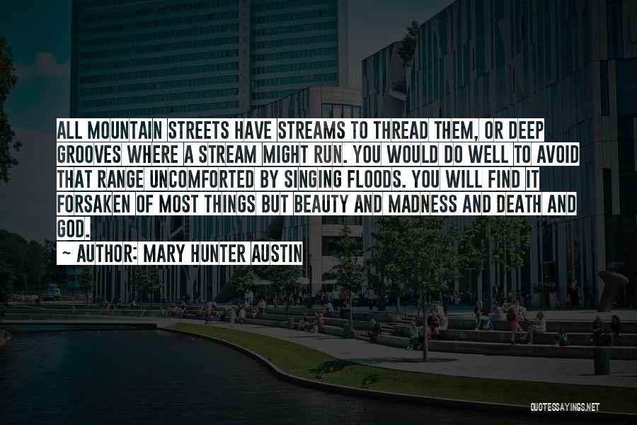 Mary Hunter Austin Quotes 562465