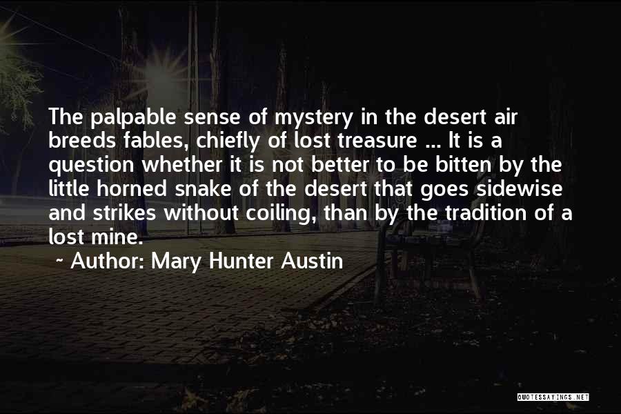 Mary Hunter Austin Quotes 614405