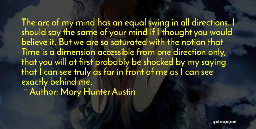 Mary Hunter Austin Quotes 889300